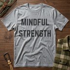 Mindful Strength T-Shirt