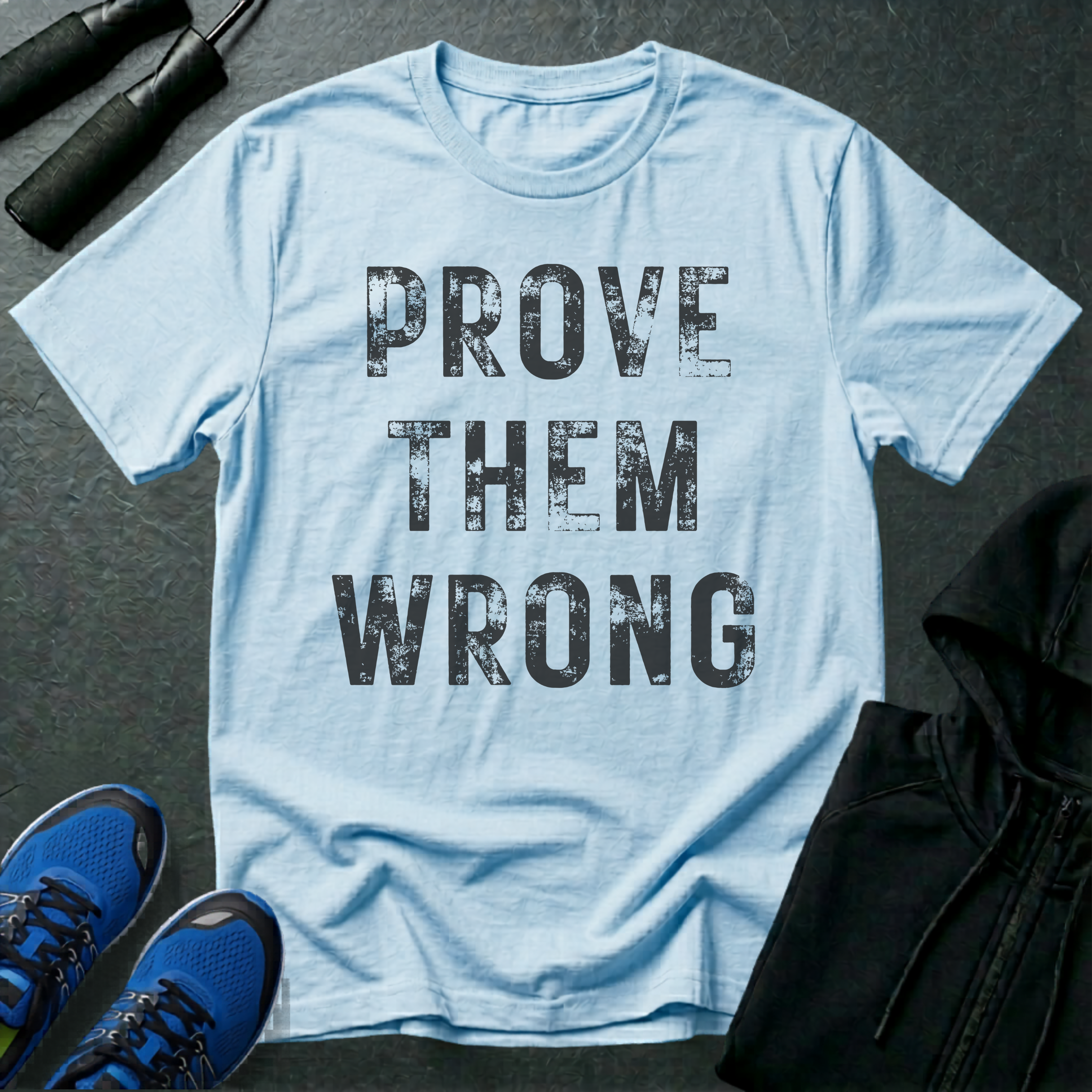 Prove Them Wrong T-Shirt
