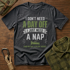 I Just Need A Nap T-Shirt