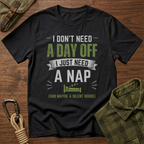 I Just Need A Nap T-Shirt