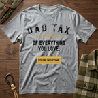 Dad Tax T-Shirt