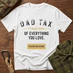 Dad Tax T-Shirt