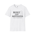 Built and Motivated T-Shirt
