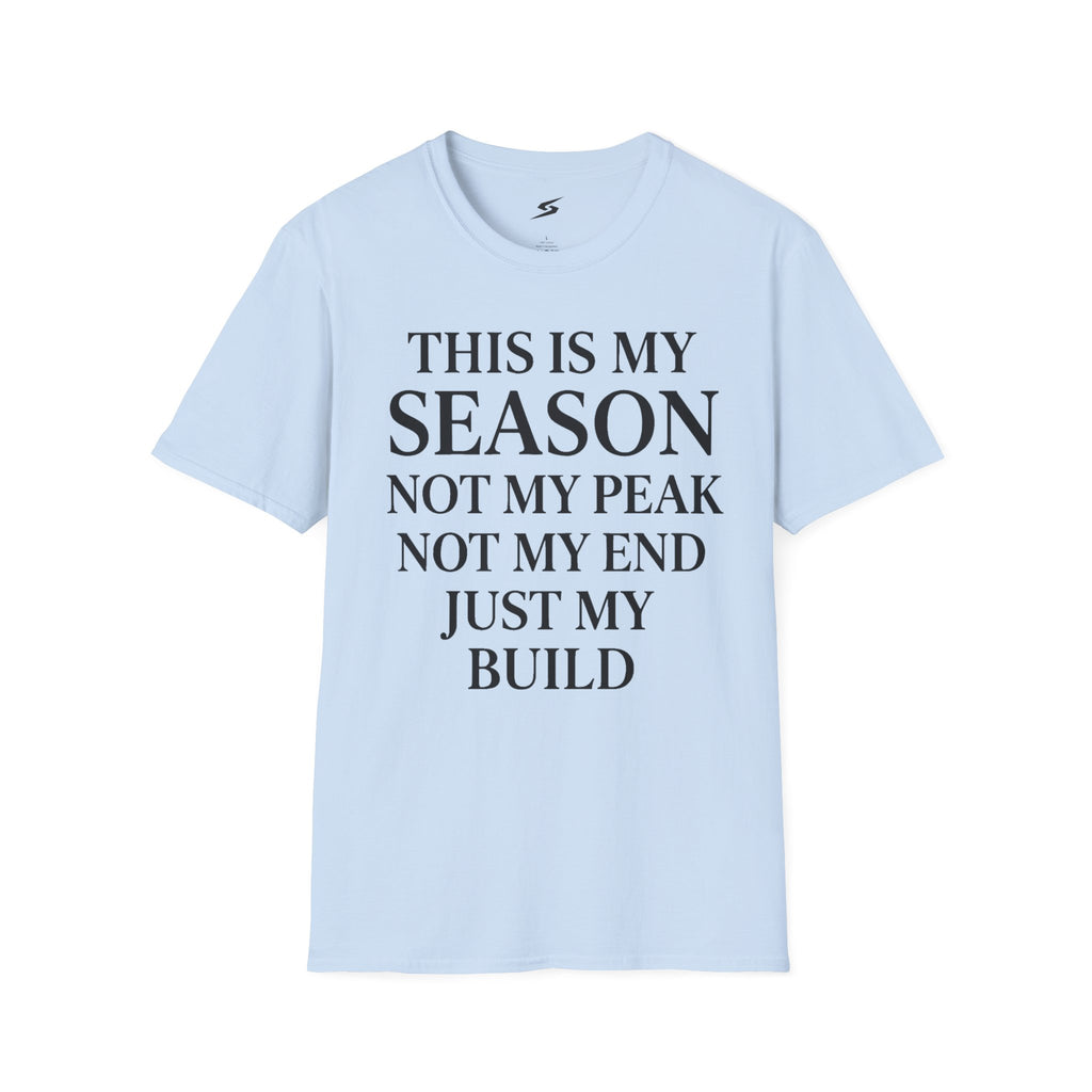 This Is My Season T-Shirt