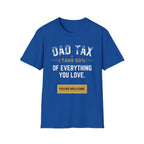 Dad Tax T-Shirt