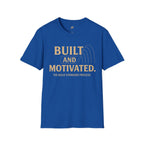 Built and Motivated T-Shirt