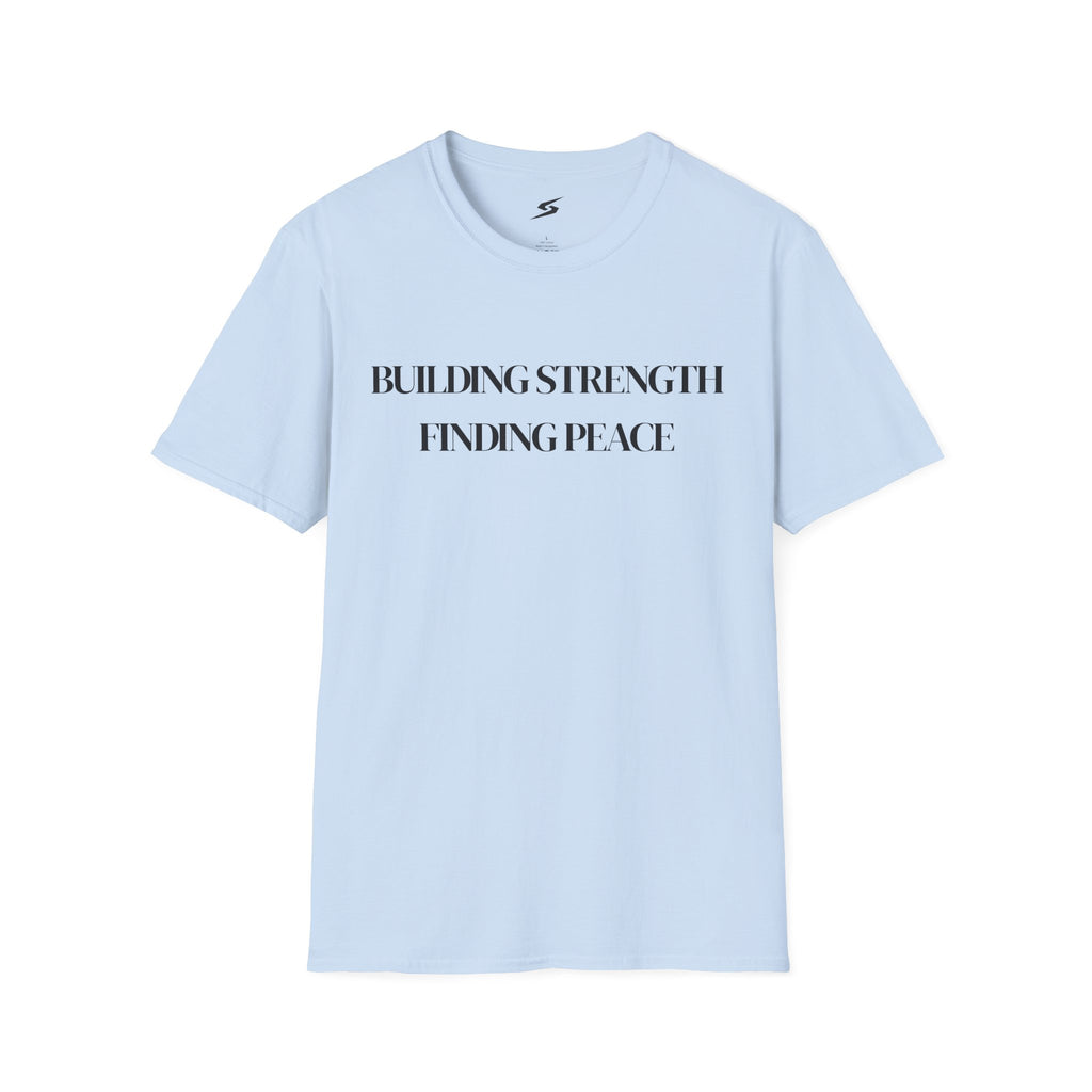 Building Strength Finding Peace T-Shirt