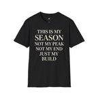 This Is My Season T-Shirt