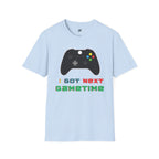 I Got Next Gametime T-Shirt