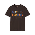Stay the Standard T-Shirt