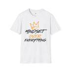 Mindset Over Everything T-Shirt
