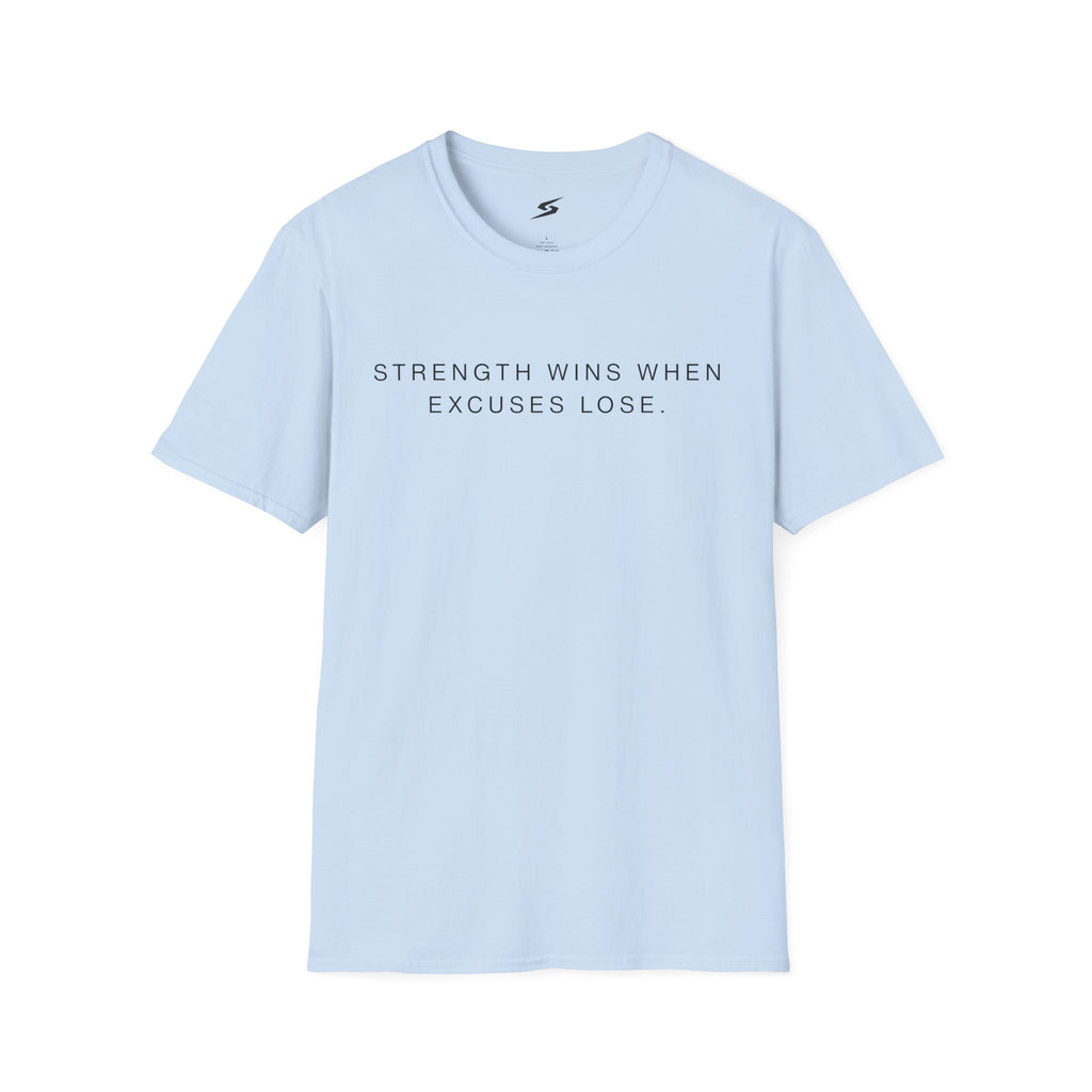 Strength Wins When Excuses Lose Minimalist T-Shirt
