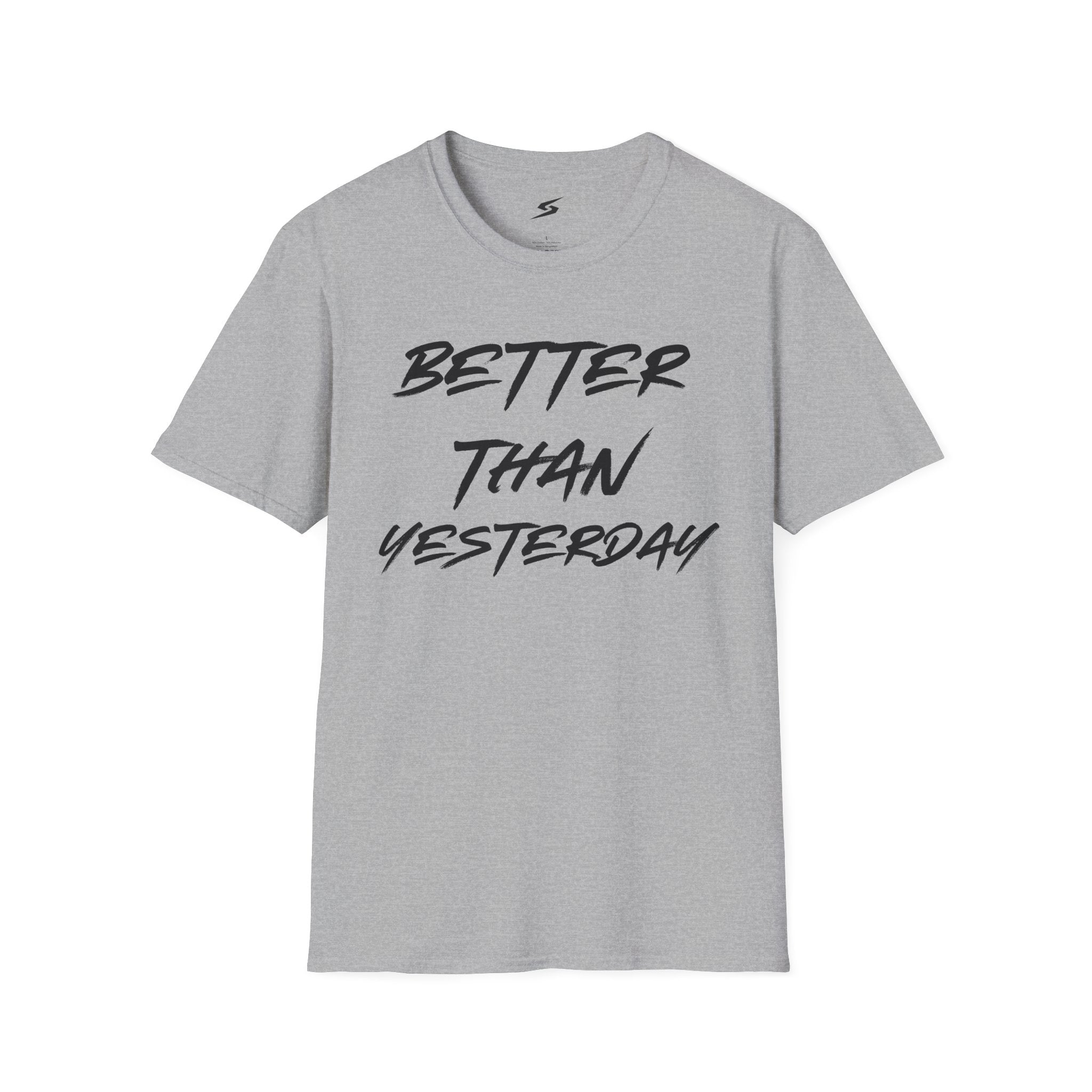 Better Than Yesterday T-Shirt