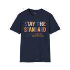 Stay the Standard T-Shirt