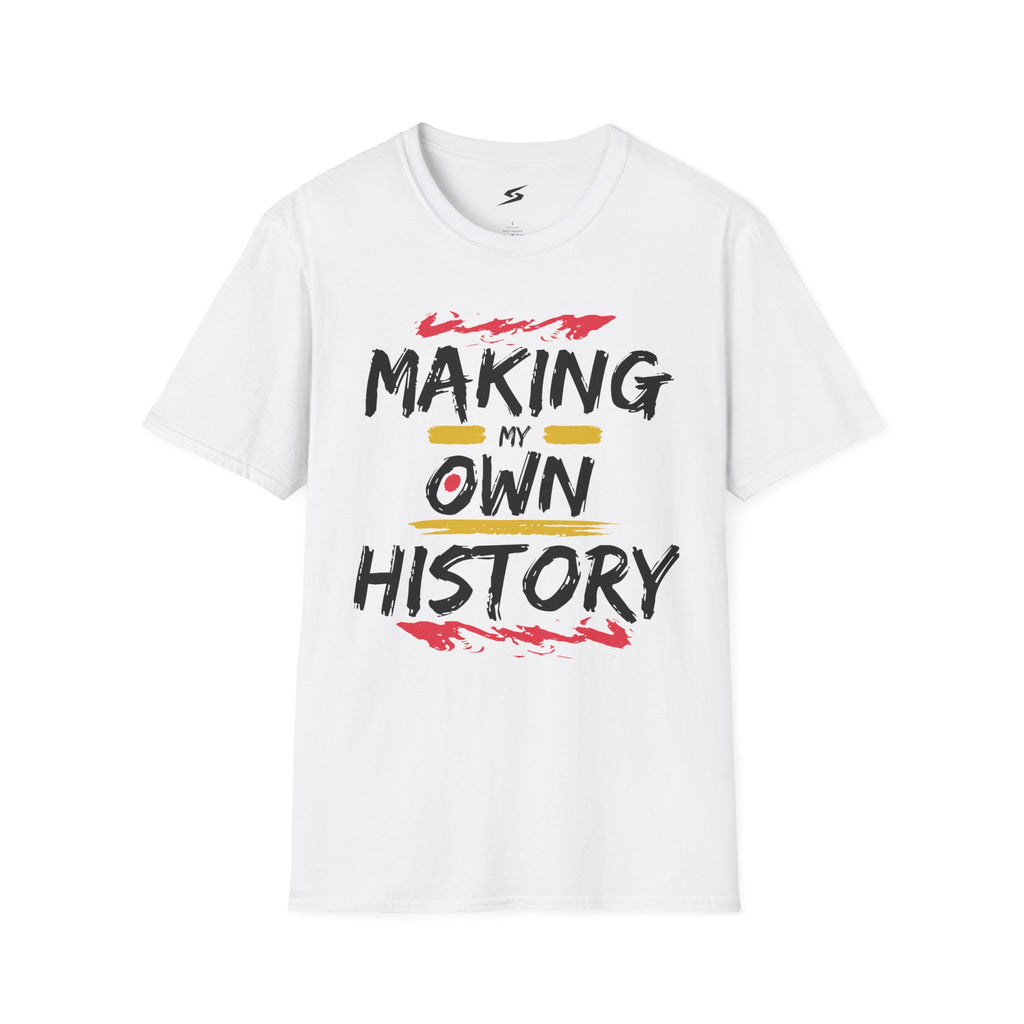 Making My Own History T-Shirt