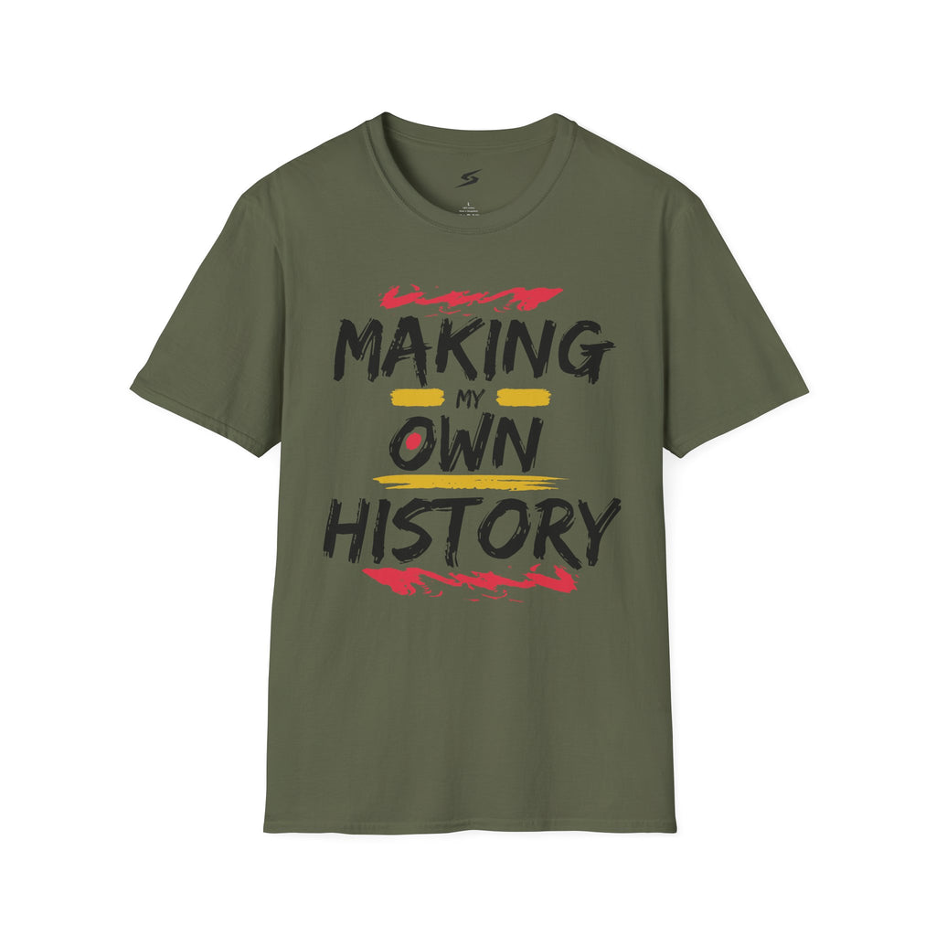 Making My Own History T-Shirt