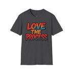 Love The Process T-Shirt