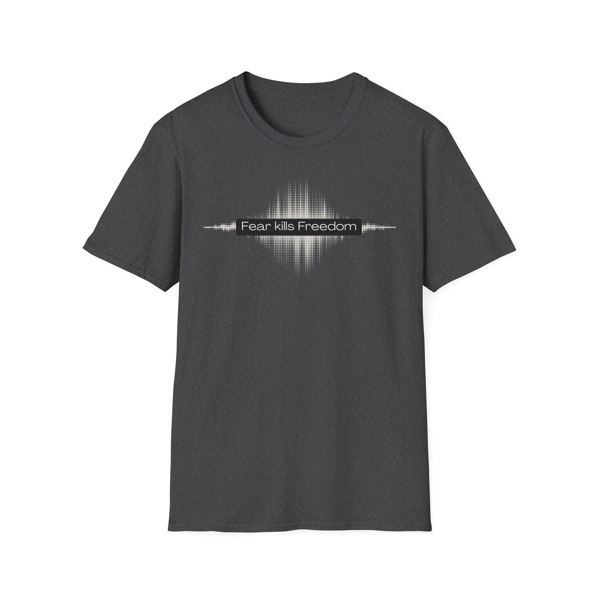 Fear Kills Freedom T-Shirt