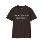 Building Strength Finding Peace T-Shirt