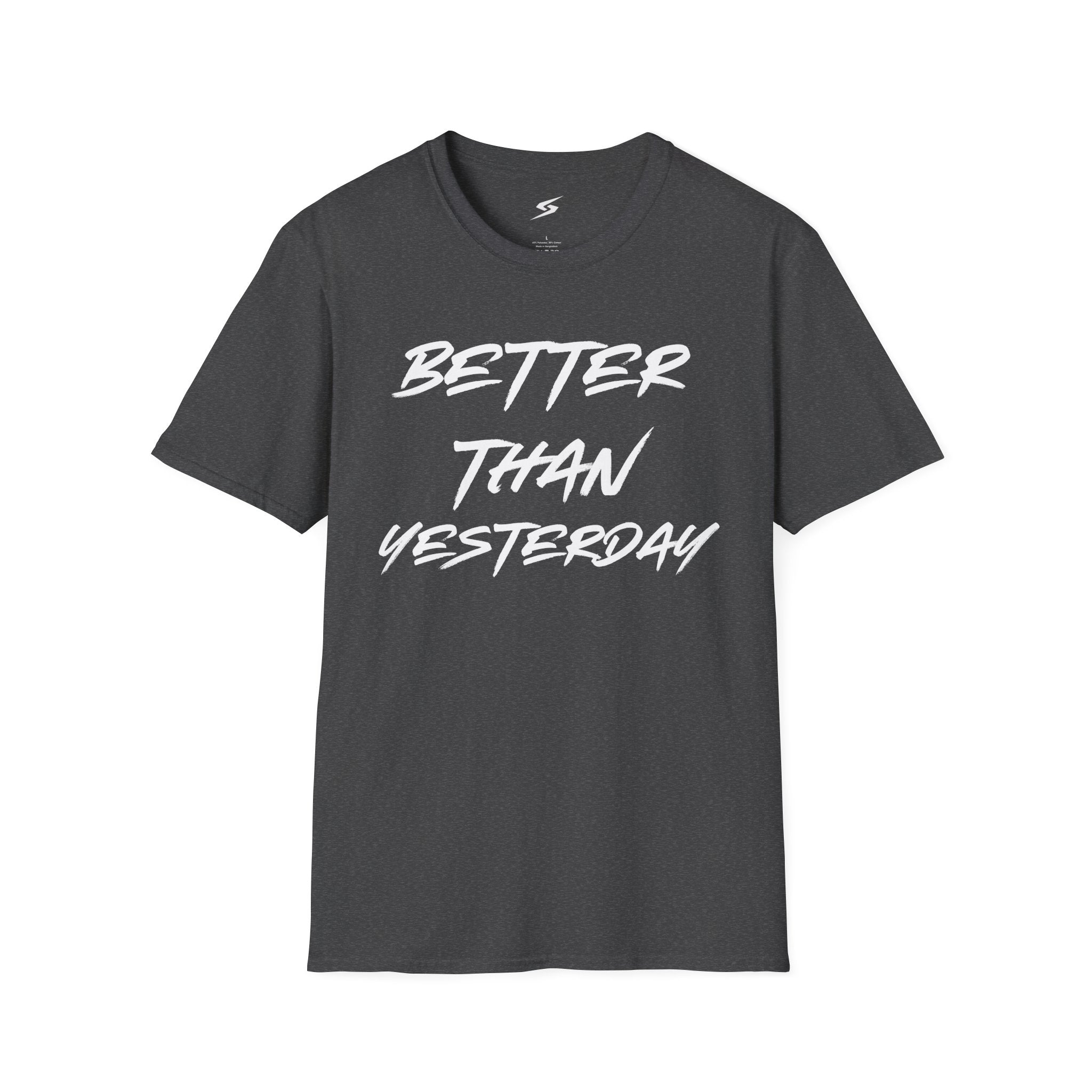 Better Than Yesterday T-Shirt