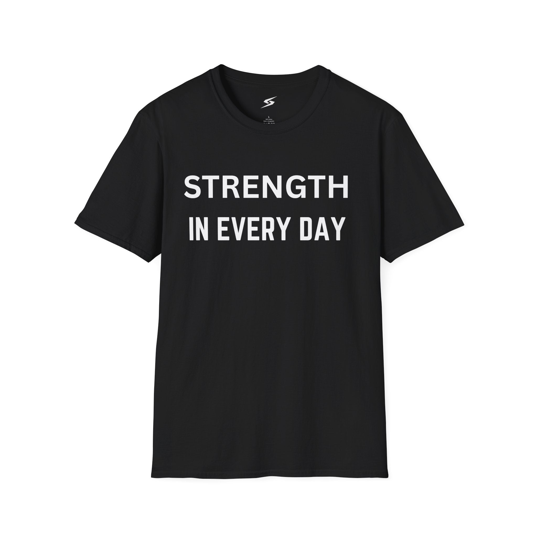 Strength In Every Day T-Shirt