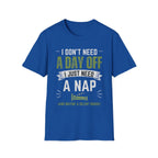 I Just Need A Nap T-Shirt