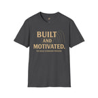 Built and Motivated T-Shirt