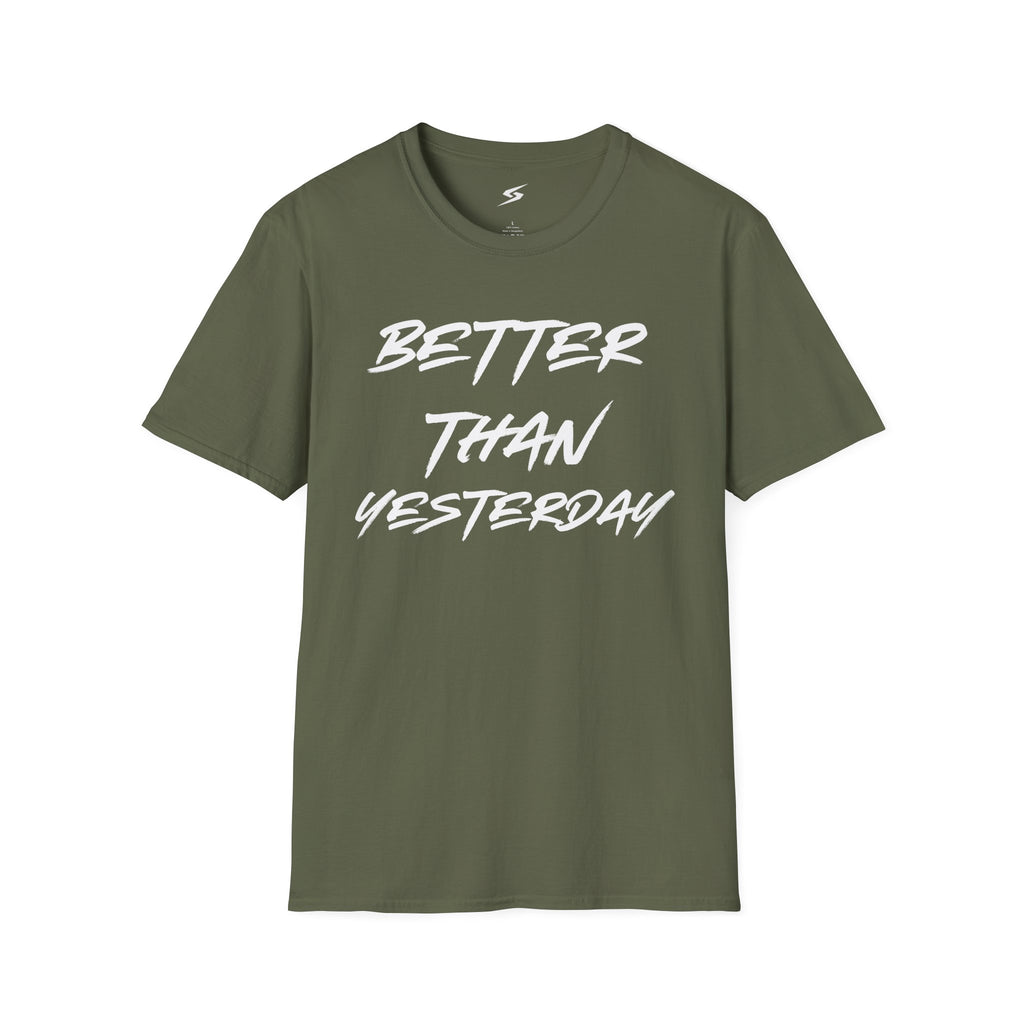 Better Than Yesterday T-Shirt