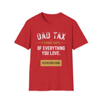 Dad Tax T-Shirt