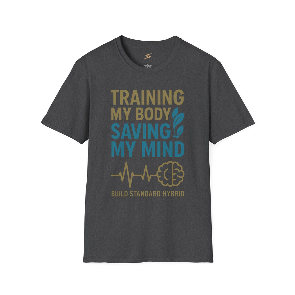 Training My Body Saving My Mind T-Shirt